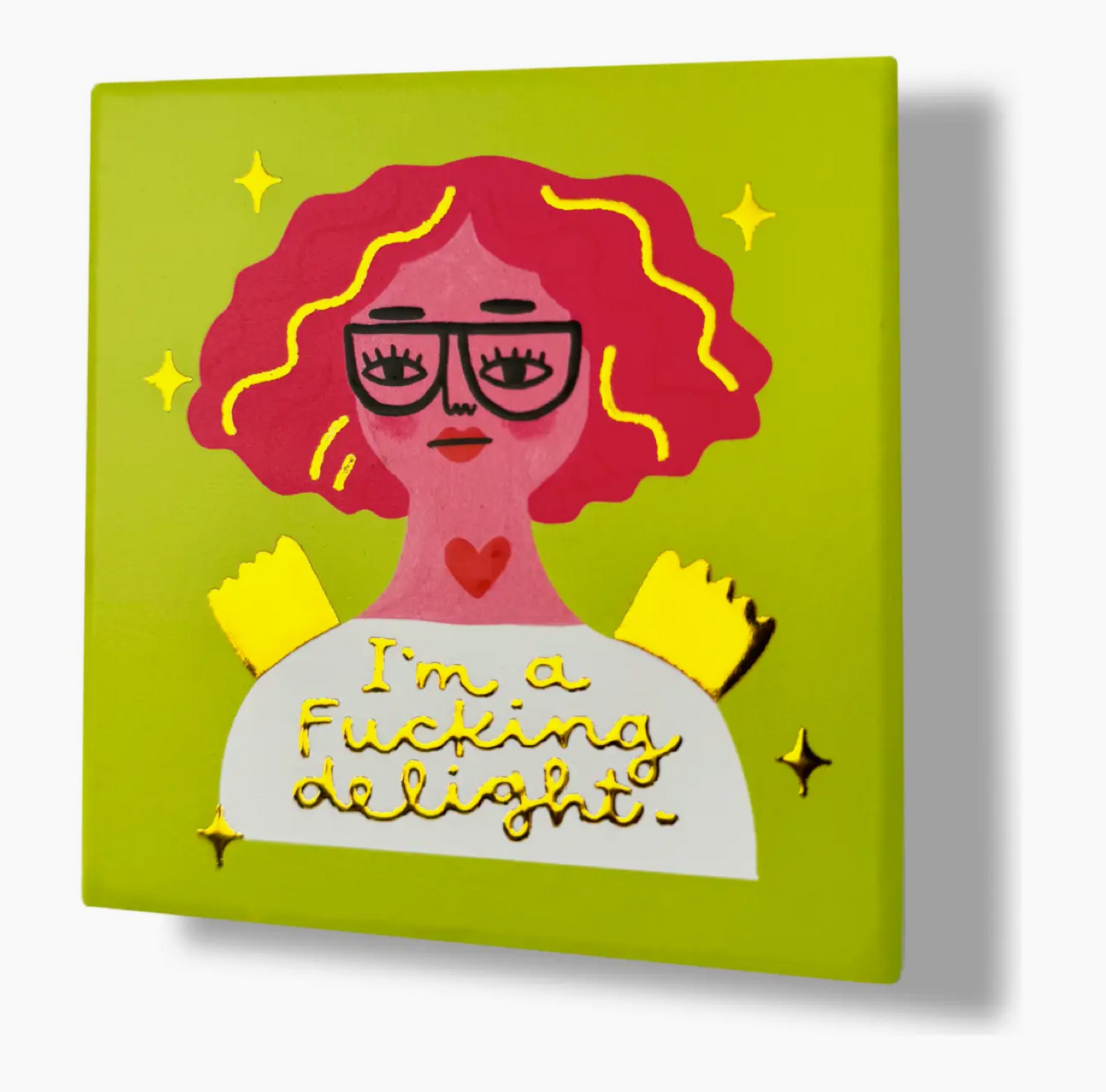 I'm A Fucking Delight Coaster