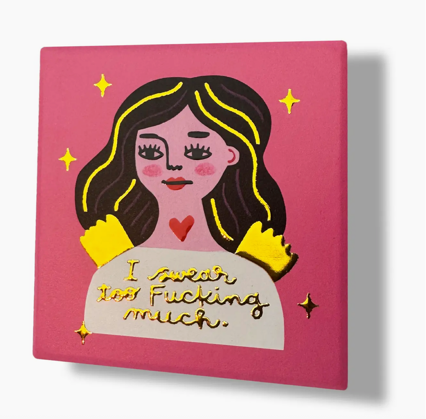 I Swear Too Fucking Much Coaster