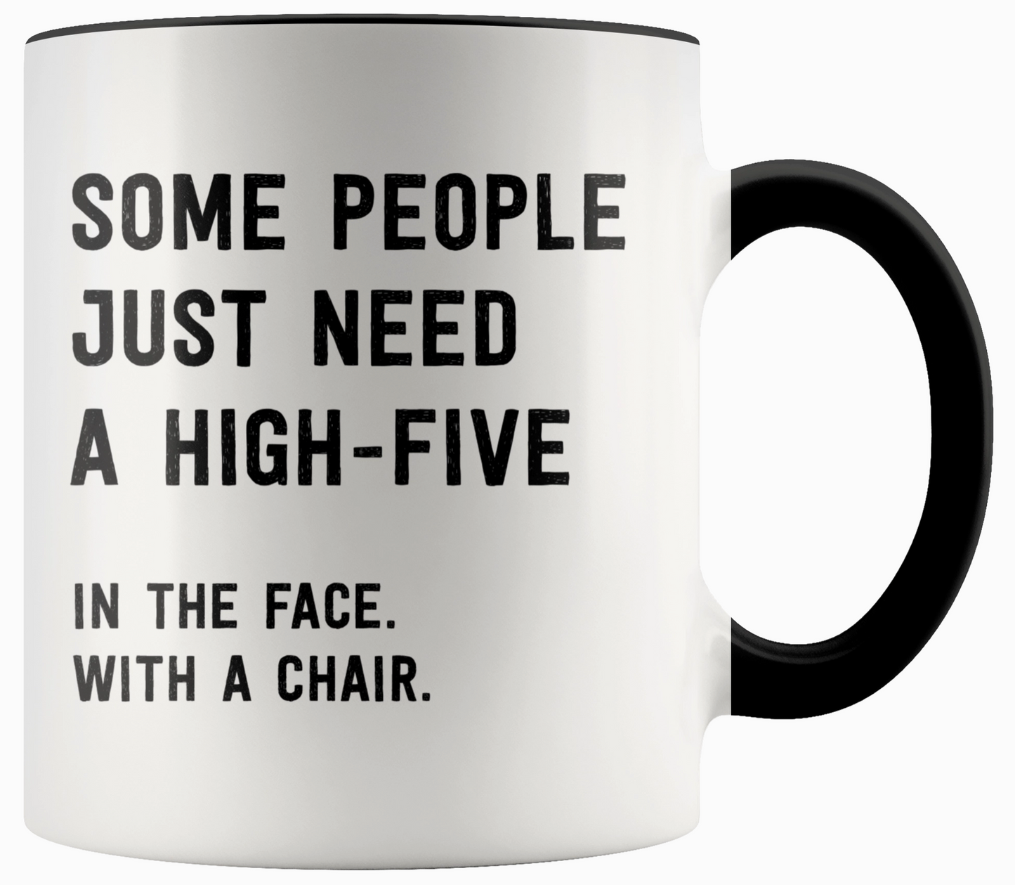 Some People Just Need a High Five Mug